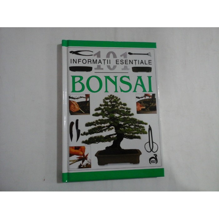 BONSAI  -  101 INFORMATII ESENTIALE  -  HARRY TOMLINSON